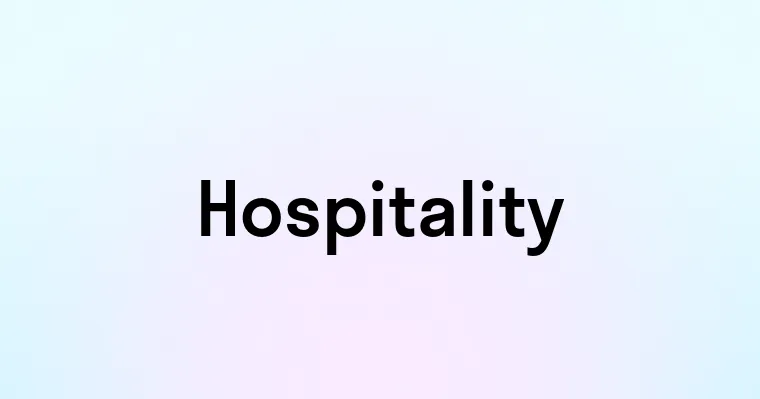 Hospitality