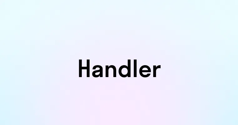 Handler