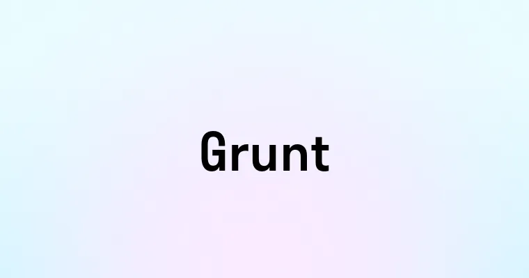 Grunt