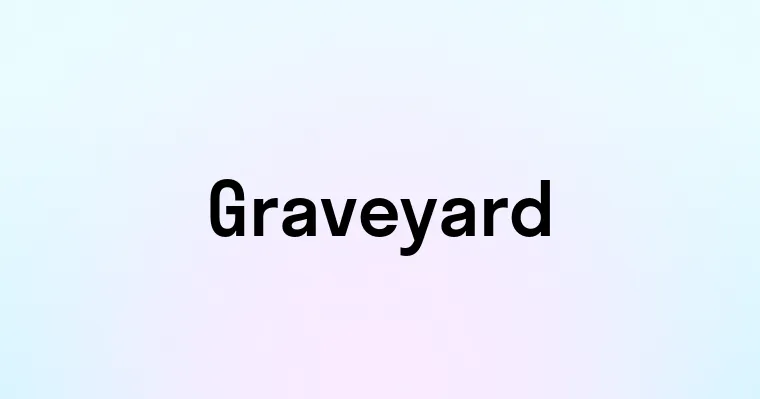 Graveyard