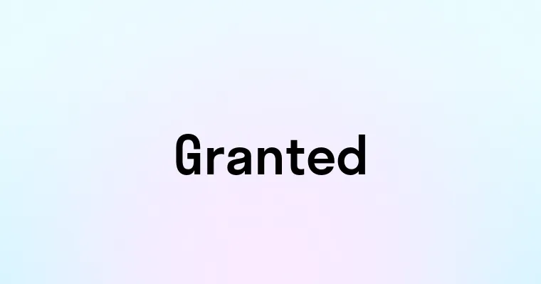 Granted