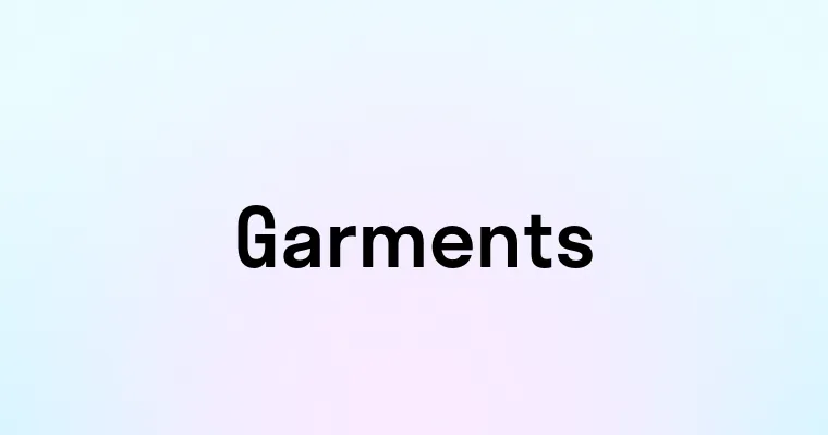 Garments