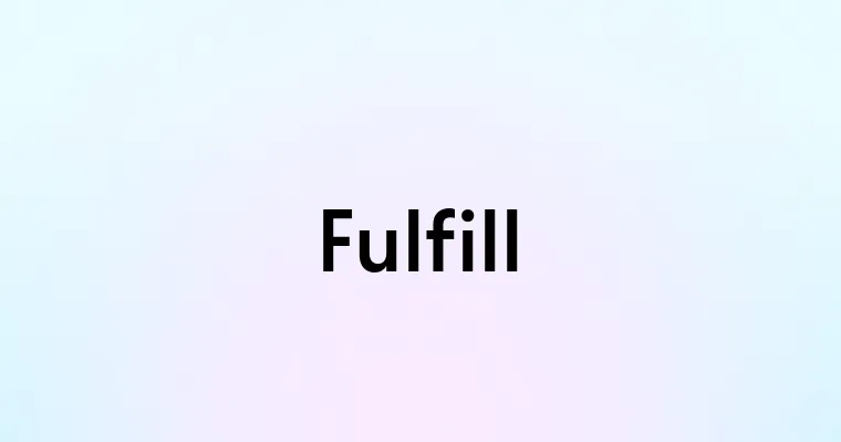 Fulfill