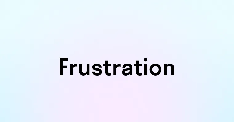 Frustration