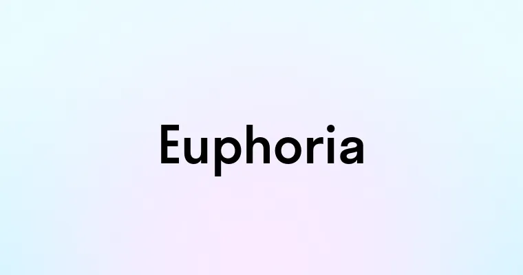 Euphoria