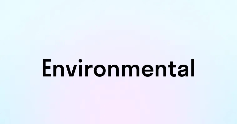 Environmental