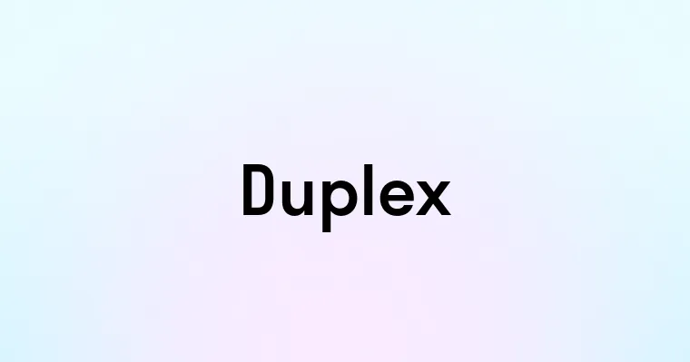 Duplex