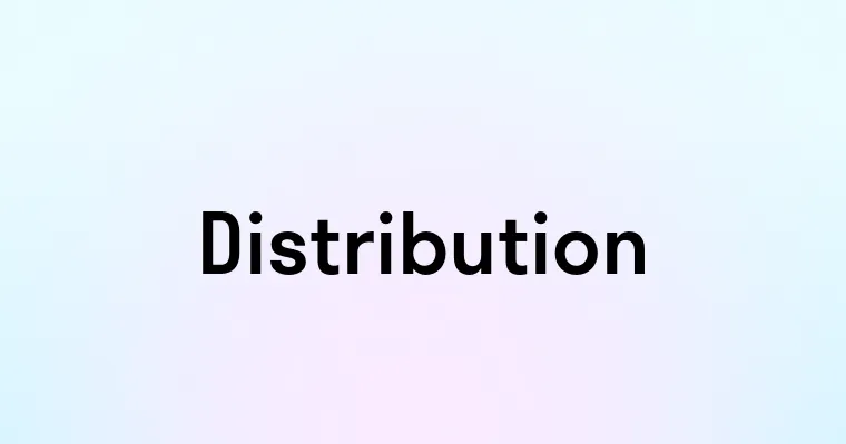 Distribution