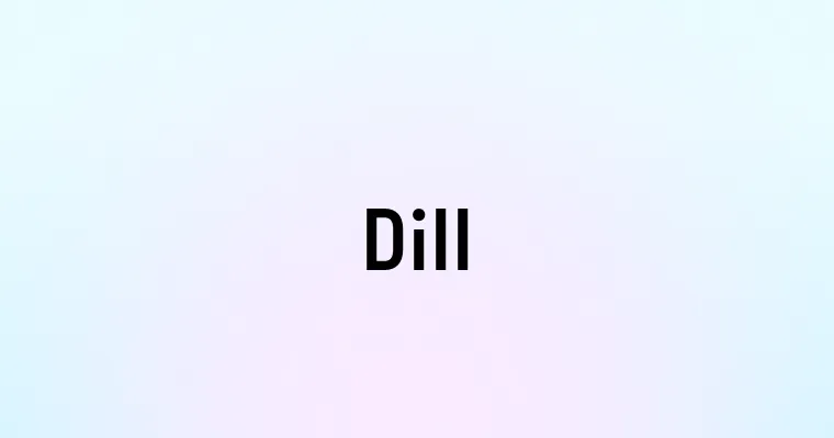 Dill