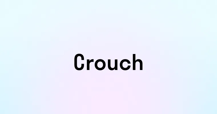 Crouch