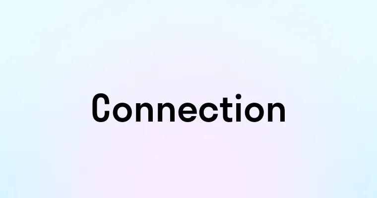 Connection