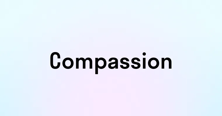 Compassion