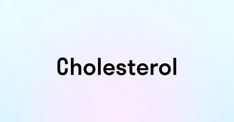 Cholesterol