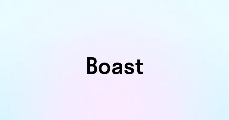 Boast