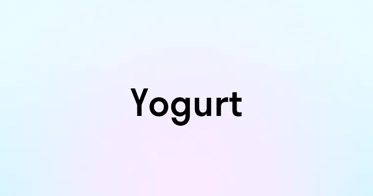 Yogurt