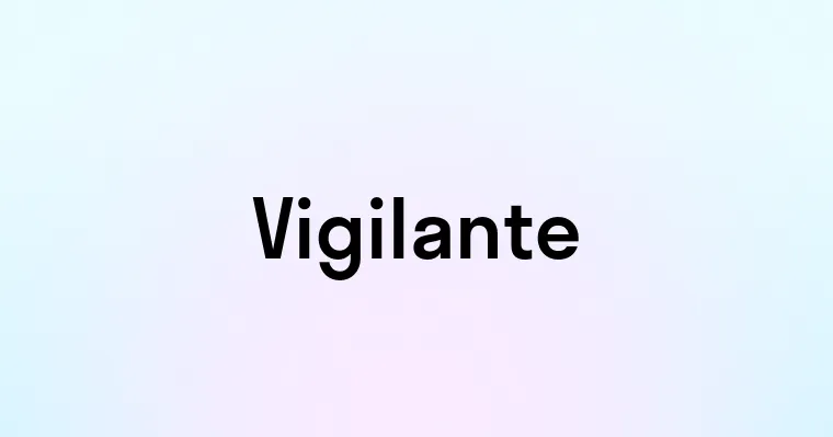 Vigilante