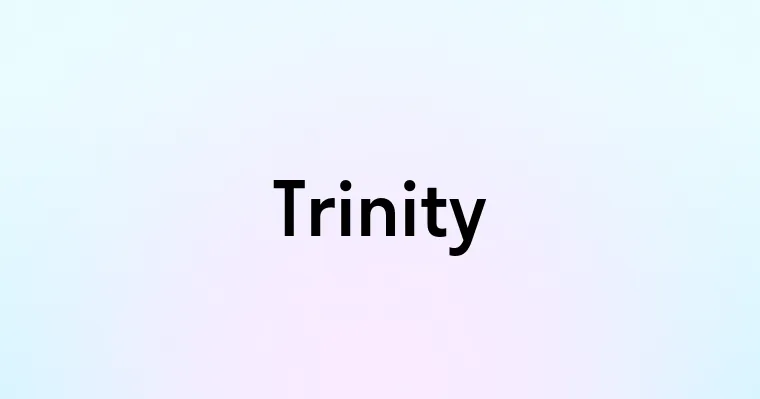 Trinity