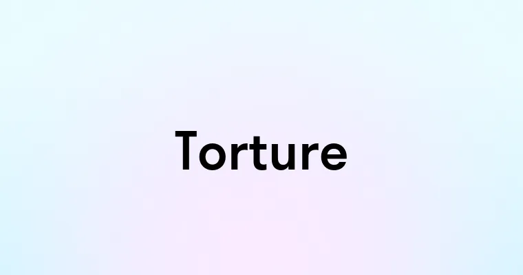 Torture