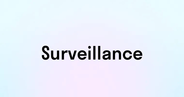 Surveillance