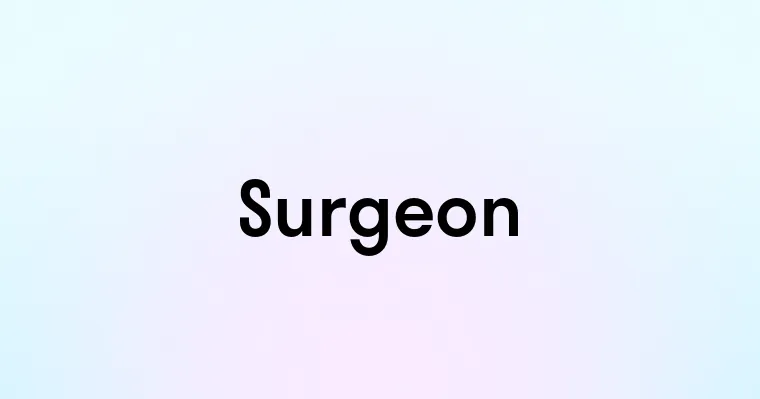 Surgeon