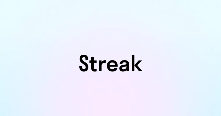 Streak