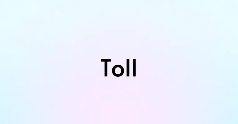 Toll