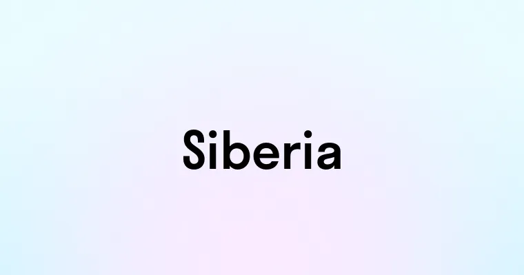 Siberia