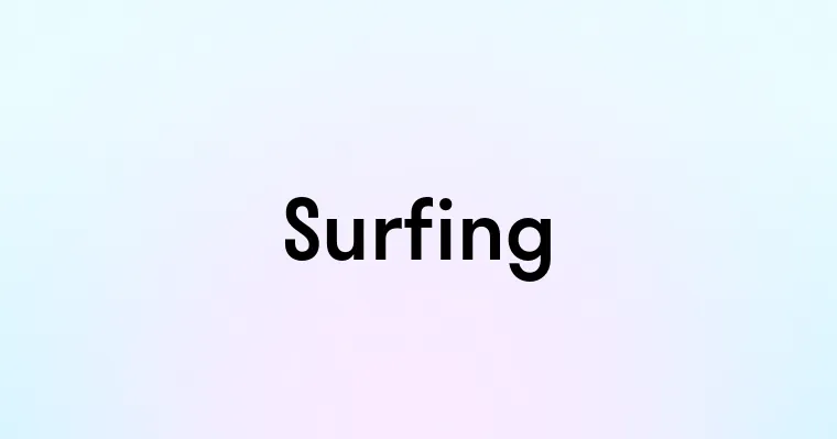 Surfing