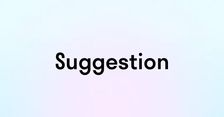 Suggestion