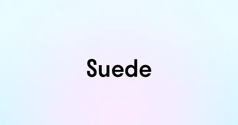 Suede