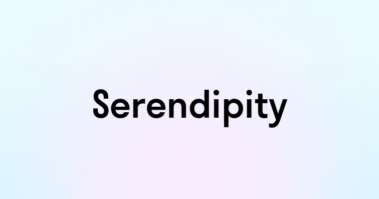 Serendipity