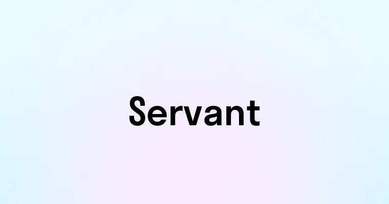 Servant