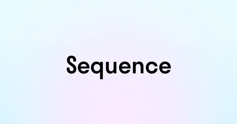 Sequence