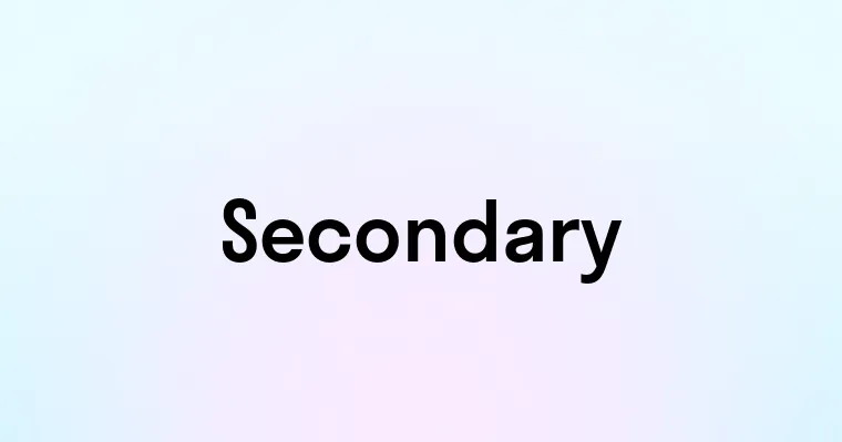 Secondary