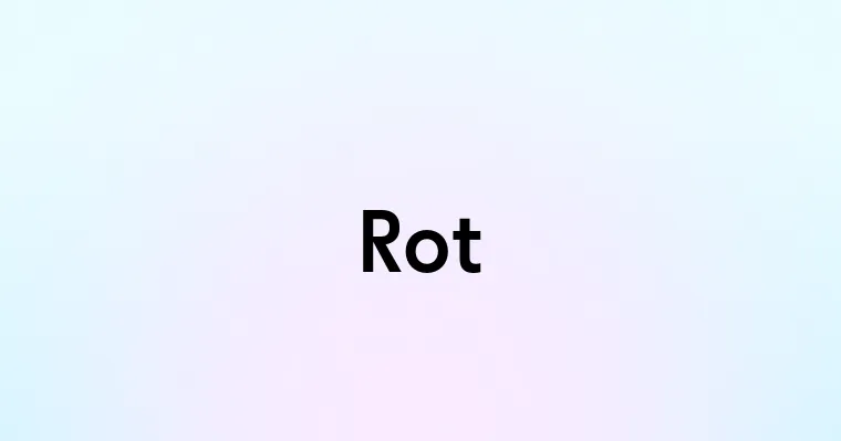 Rot