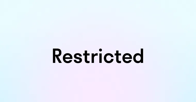 Restricted