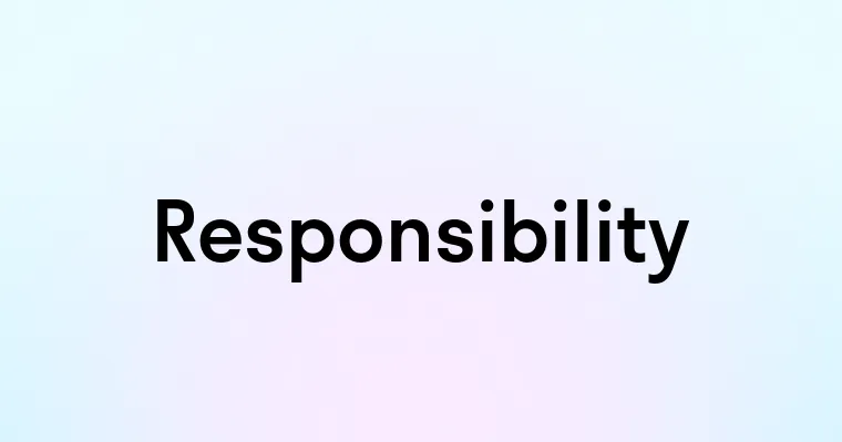 Responsibility