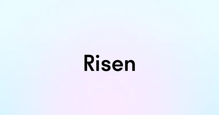 Risen