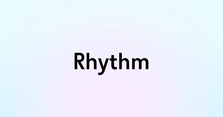 Rhythm