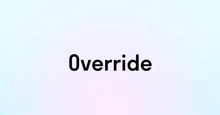 Override