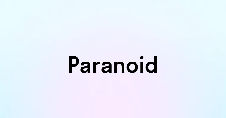 Paranoid