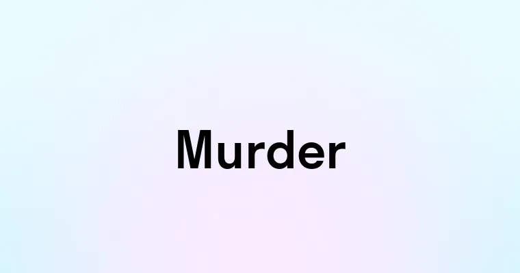 Murder