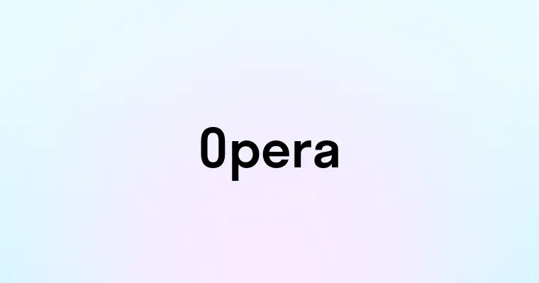 Opera