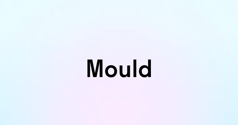 Mould