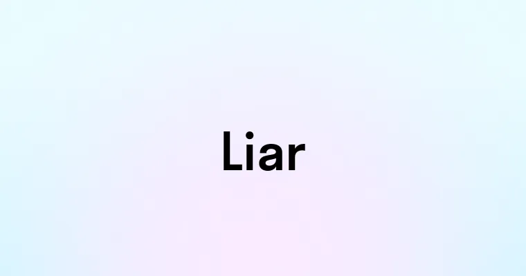 Liar