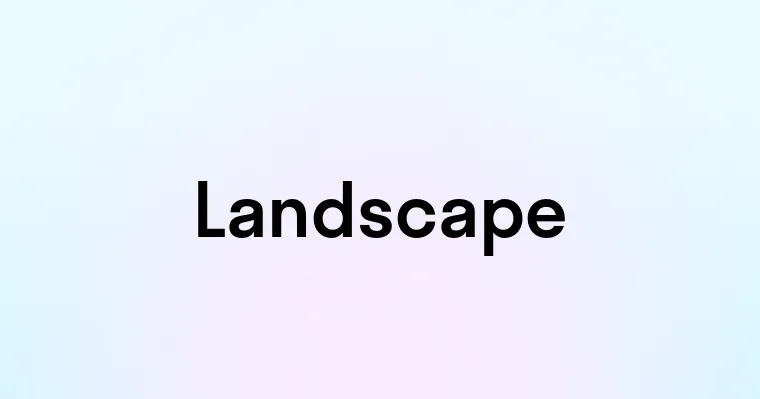 Landscape