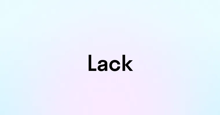 Lack