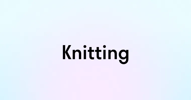 Knitting