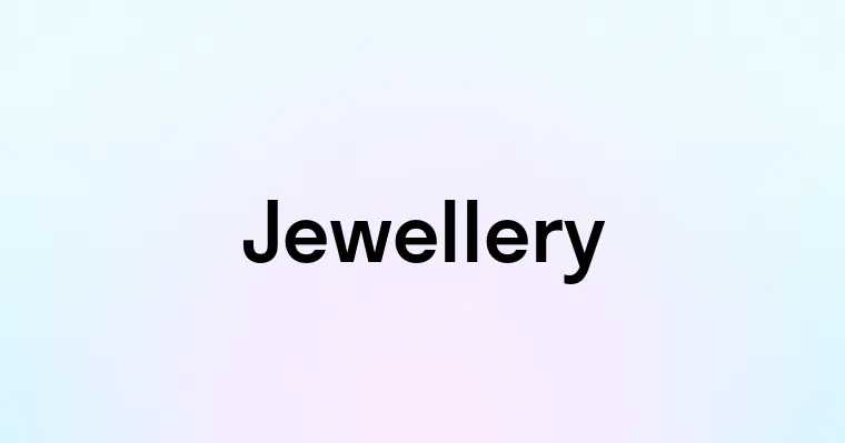 Jewellery