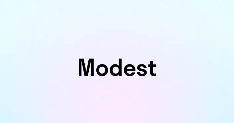 Modest